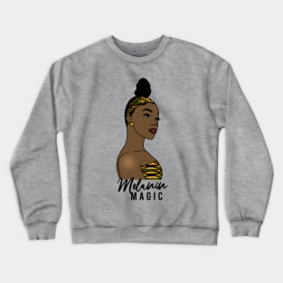 Melanin Magic Black Queen Black History Month Gift Crewneck Sweatshirt